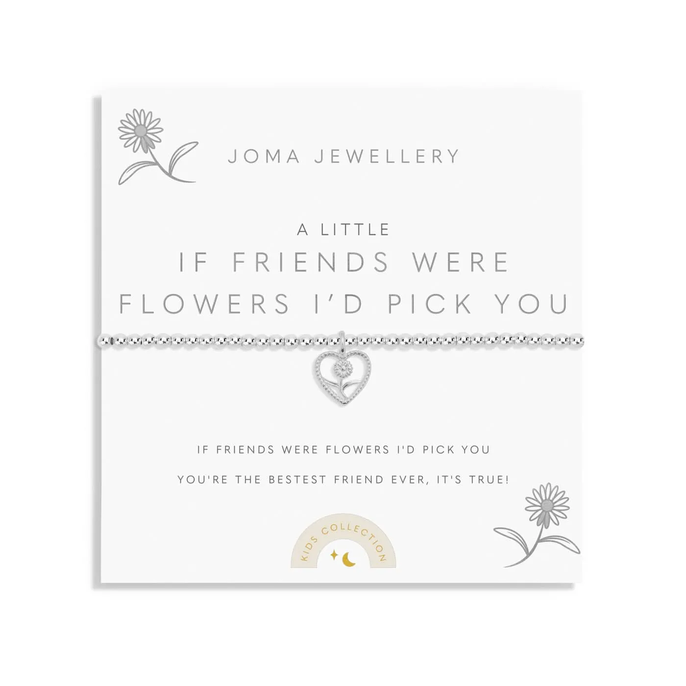 Kids A Little If Friends Were Flowers Id Pick You Silver Plated Bracelet C766 Joma Jewellery
